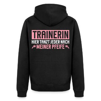 Trainerin Hier tanzt jeder nach meiner Pfeife - Unisex Premium Bio Zip Hoodie - Schwarz - Hinten - Nico (187cm)