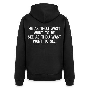 be as thou wast wont to be see as thou wast wont - Unisex Premium Organic Zip Hoodie - black - Back - Nico (187cm)