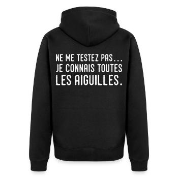Ne me testez pas… je connais toutes les aiguilles - Veste à capuche bio Premium Unisexe - noir - Dos - Nico (187cm)