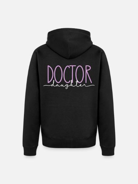 Doktor stolze Tochter süßes Geschenk - Unisex Premium Bio Zip Hoodie - Schwarz