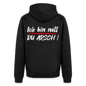 Ich bin nett, du Arsch – Lustiger Spruch - Unisex Premium Bio Zip Hoodie - Schwarz - Hinten - Nico (187cm)