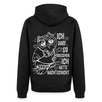 Eule Ich darf so aussehen Ich hatte Nachtschicht - Unisex Premium Bio Zip Hoodie - Schwarz - Hinten - Nico (187cm)
