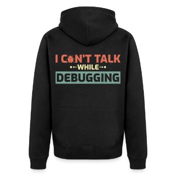 I Can't Talk While Debugging - Unisex Premium Bio Zip Hoodie - Schwarz - Hinten - Nico (187cm)