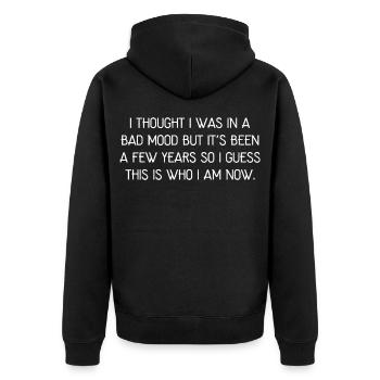 Ich dachte, ich wäre schlecht gelaunt, lustiges Shirt - Unisex Premium Bio Zip Hoodie - Schwarz - Hinten - Nico (187cm)