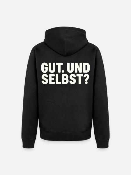 GUT. UND SELBST? - Unisex Premium Bio Zip Hoodie - Schwarz