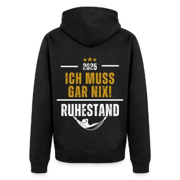 Ruhestand Ich muss gar nix 2025 - Unisex Premium Bio Zip Hoodie - Schwarz - Hinten - Nico (187cm)