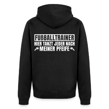 Football coach Everyone dances to my tune here - Unisex Premium Organic Zip Hoodie - black - Back - Nico (187cm)