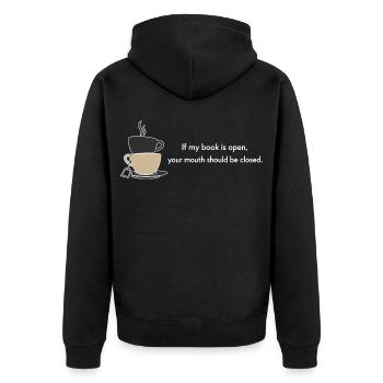 Si mon livre est ouvert, ta bouche devrait être fermée - Veste à capuche bio Premium Unisexe - noir - Dos - Nico (187cm)