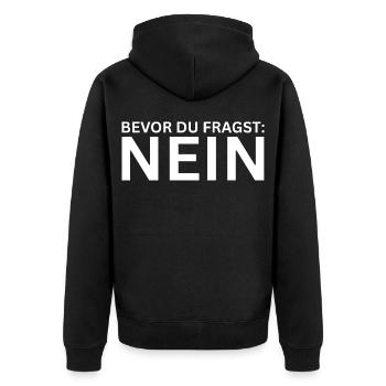 Bevor du fragst nein - Lustiger Spruch - Unisex Premium Bio Zip Hoodie - Schwarz - Hinten - Nico (187cm)