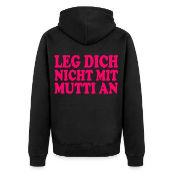 Leg dich nicht mit mutti an - Unisex Premium Bio Zip Hoodie - Schwarz - Hinten - Nico (187cm)