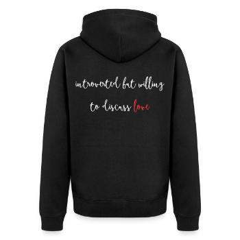 Introverted But Willing To Discuss Love V Day - Unisex Premium Bio Zip Hoodie - Schwarz - Hinten - Nico (187cm)