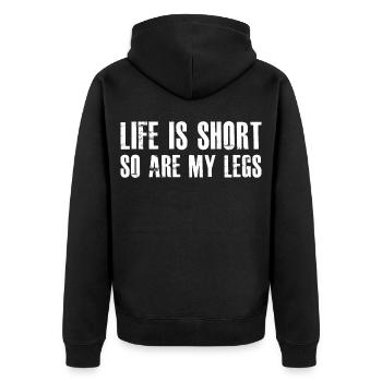 Das Leben ist kurz, meine Beine sind es auch. - Unisex Premium Bio Zip Hoodie - Schwarz - Hinten - Nico (187cm)