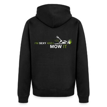 Sexy and I mow it – Funny Lawn Mowing Saying - Unisex Premium Organic Zip Hoodie - black - Back - Nico (187cm)