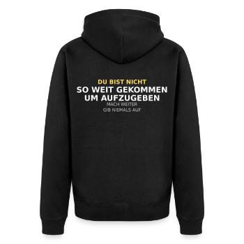 Du Bist Nicht So Weit Gekommen - Unisex Premium Bio Zip Hoodie - Schwarz - Hinten - Nico (187cm)