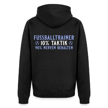 Fußballtrainer 10% Taktik 90% Nerven behalten - Unisex Premium Bio Zip Hoodie - Schwarz - Hinten - Nico (187cm)