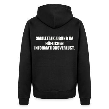 SMALLTALK: ÜBUNG IM HÖFLICHEN INFORMATIONSVERLUST - Unisex Premium Bio Zip Hoodie - Schwarz - Hinten - Nico (187cm)
