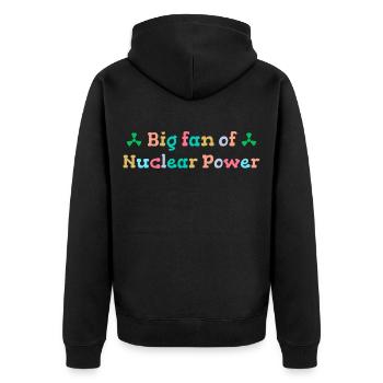 Big fan of nuclear energy - Unisex Premium Organic Zip Hoodie - black - Back - Nico (187cm)