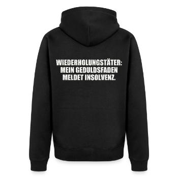 MEIN GEDULDSFADEN MELDET INSOLVENZ  - Unisex Premium Bio Zip Hoodie - Schwarz - Hinten - Nico (187cm)