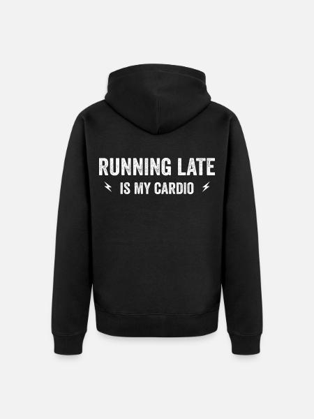 running late is my cardio - Unisex Premium Organic Zip Hoodie - black