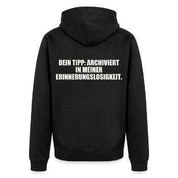 Dein Tipp Archiviert in meine Erinnerungslosigkeit - Unisex Premium Bio Zip Hoodie - Schwarz - Hinten - Nico (187cm)