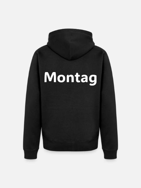 Montag Motivation Lustiges Spruch Shirt - Unisex Premium Organic Zip Hoodie - black