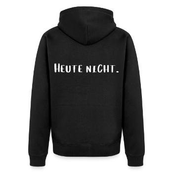 Heute nicht – Lustiges Statement T-Shirt - Unisex Premium Bio Zip Hoodie - Schwarz - Hinten - Nico (187cm)
