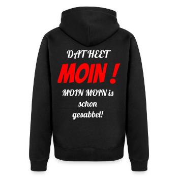 Dat is calling Moin! - Unisex Premium Organic Zip Hoodie - black - Back - Nico (187cm)
