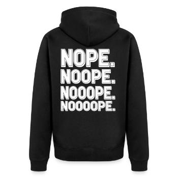 NOPE NOOPE NOOOPE NOOOOPE - Unisex Premium Bio Zip Hoodie - Schwarz - Hinten - Nico (187cm)