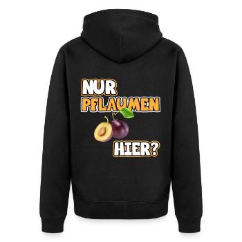 Pflaumen Bild Lustige Sprüche. Nur Pflaumen hier? - Unisex Premium Bio Zip Hoodie - Schwarz - Hinten - Nico (187cm)