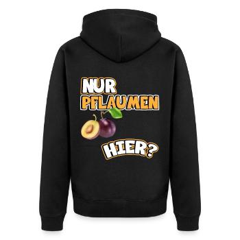 Pflaumen Bild Lustige Sprüche. Nur Pflaumen hier? - Unisex Premium Bio Zip Hoodie - Schwarz - Hinten - Nico (187cm)