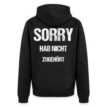 Sorry Hab Nicht Zugehört - Unisex Premium Bio Zip Hoodie - Schwarz - Hinten - Nico (187cm)