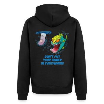 Don't put your finger in everywhere Piranha Fish - Unisex Premium Organic Zip Hoodie - black - Back - Nico (187cm)