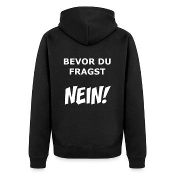 Bevor du Fragst NEIN! - Unisex Premium Bio Zip Hoodie - Schwarz - Hinten - Nico (187cm)