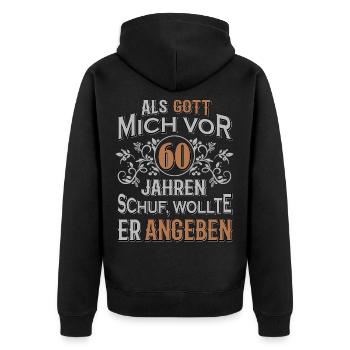 Als Gott mich vor 60 Jahren schuf... - Unisex Premium Bio Zip Hoodie - Schwarz - Hinten - Nico (187cm)