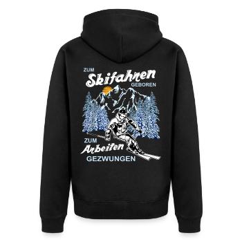 Zum Skifahren geboren, aber.... - Unisex Premium Bio Zip Hoodie - Schwarz - Hinten - Nico (187cm)