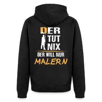 Der tut nix - Maler und Lackierer Geschenkidee - Unisex Premium Bio Zip Hoodie - Schwarz - Hinten - Nico (187cm)