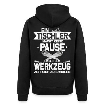 Ein Tischler macht keine Pause -Tischlermeister - Unisex Premium Bio Zip Hoodie - Schwarz - Hinten - Nico (187cm)
