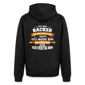 Ich bin Bäcker höre nicht auf wenn ich müde bin - Unisex Premium Bio Zip Hoodie - Schwarz - Hinten - Nico (187cm)