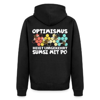 Optimismus heißt umgekehrt Sumsi mit Po Biene - Unisex Premium Bio Zip Hoodie - Schwarz - Hinten - Nico (187cm)
