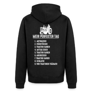 Mein Perfekter Tag Traktor fahren Tagesplan Bauer - Unisex Premium Bio Zip Hoodie - Schwarz - Hinten - Nico (187cm)