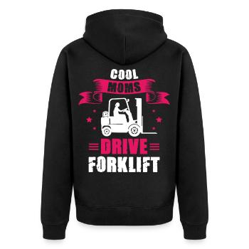 Cool Moms drive Forklift Ladies forklift operator - Unisex Premium Organic Zip Hoodie - black - Back - Nico (187cm)