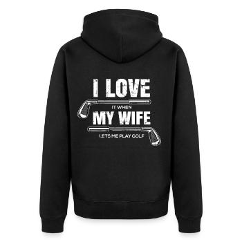 I Love My Wife Funny Golf Player Golfing Gift - Unisex Premium Organic Zip Hoodie - black - Back - Nico (187cm)