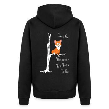Just Be Whatever You Want To Be Fuchs auf Ast - Unisex Premium Bio Zip Hoodie - Schwarz - Hinten - Nico (187cm)