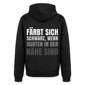 Färbt sich schwarz wenn Idioten in der Nähe sind - Unisex Premium Bio Zip Hoodie - Schwarz - Hinten - Nico (187cm)