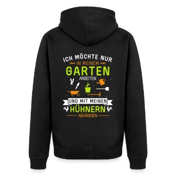 Im Garten arbeiten und mit Hühner abhängen - Unisex Premium Bio Zip Hoodie - Schwarz - Hinten - Nico (187cm)