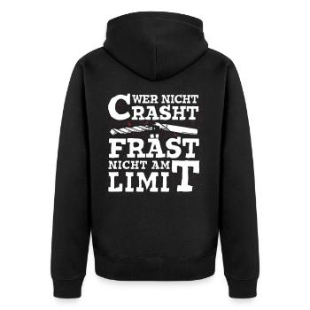 Wer nicht Crasht Fräst nicht am Limit Zerspaner - Unisex Premium Bio Zip Hoodie - Schwarz - Hinten - Nico (187cm)