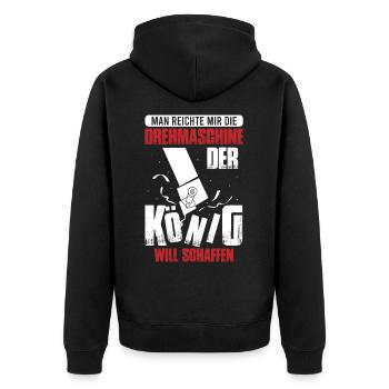 Drehmaschine Der König Will Schaffen - Unisex Premium Bio Zip Hoodie - Schwarz - Hinten - Nico (187cm)