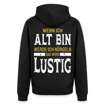 Alt werden Geburtstag und Nörgeln Spruch - Unisex Premium Bio Zip Hoodie - Schwarz - Hinten - Nico (187cm)