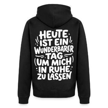 Heute wunderbarer Tag um mich in Ruhe zu lassen - Unisex Premium Bio Zip Hoodie - Schwarz - Hinten - Nico (187cm)