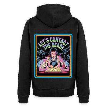 Paranormal lässt die Toten kontaktieren - Unisex Premium Bio Zip Hoodie - Schwarz - Hinten - Nico (187cm)